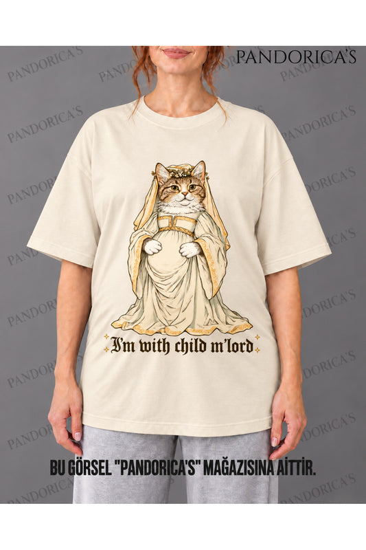 Kadın Hamile Temalı "I'M WITH CHILD MY LORD" Sevimli Kedi Baskılı Oversize %100 Pamuk Tişört Bisiklet Yaka