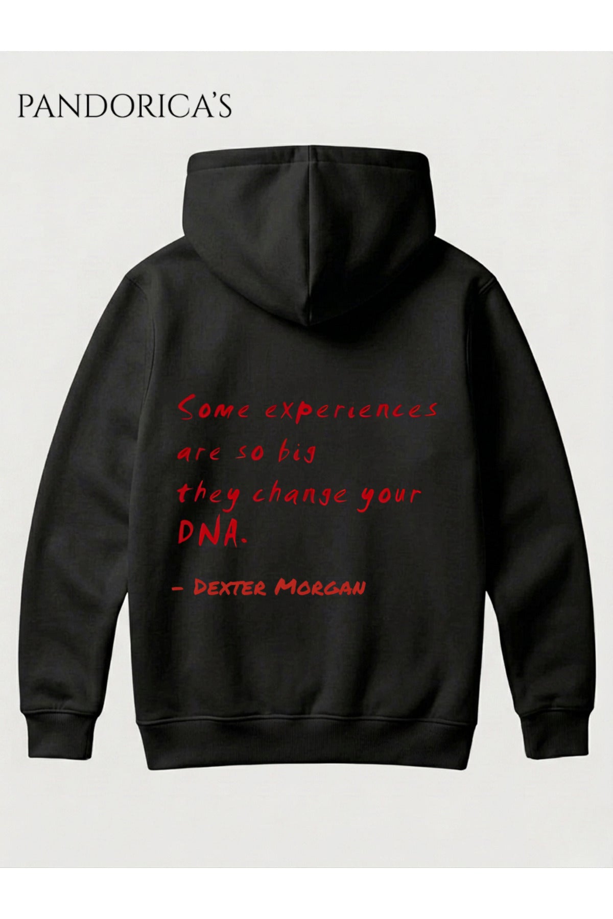 Dexter Tasarımı "Some Experiences Changes DNA" İkonik Replik Yazılı Sırt Ve Ön Baskılı Unisex Kapüşonlu Pamuklu Sweatshirt Hoodie