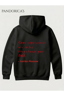 DEXTER Tasarımı "Some Experiences Changes DNA" İkonik Replik Yazılı SIRT ve ÖN Baskılı Unisex Kapüşonlu Pamuklu Sweatshirt Hoodie