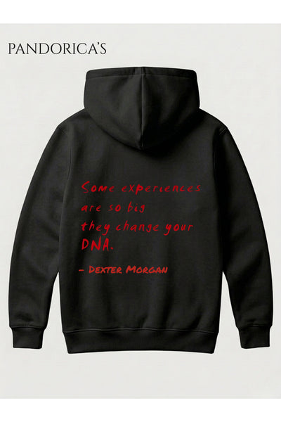 DEXTER Tasarımı "Some Experiences Changes DNA" İkonik Replik Yazılı SIRT ve ÖN Baskılı Unisex Kapüşonlu Pamuklu Sweatshirt Hoodie