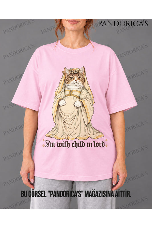 Kadın Hamile Temalı "I'M WITH CHILD MY LORD" Sevimli Kedi Baskılı Oversize %100 Pamuk Tişört Bisiklet Yaka