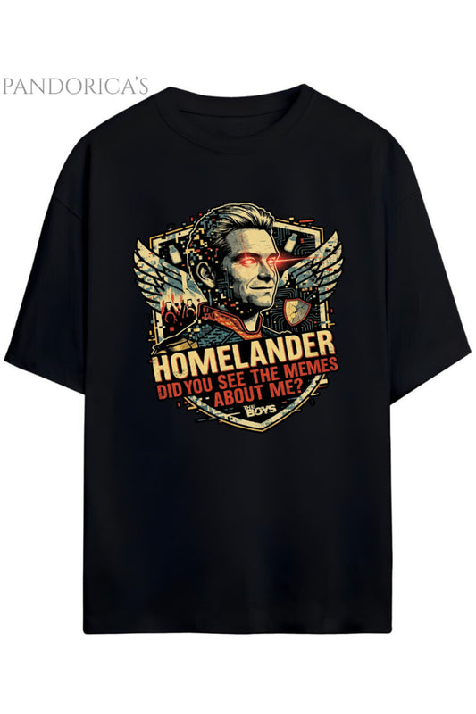 Pandorica's The Boys "DID YOU SEE THE MEMES ABOUT ME" HOMELANDER Baskılı Unisex Pamuklu Tişört