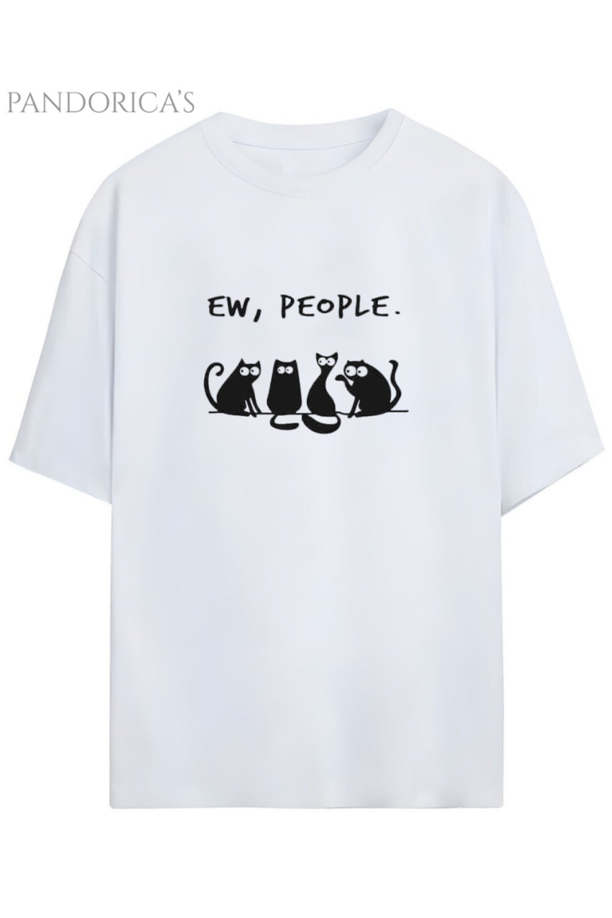 Pandorica's Komik Tasarım Kedi Baskılı Eew People Yazılı Unisex Pamuklu T-Shirt