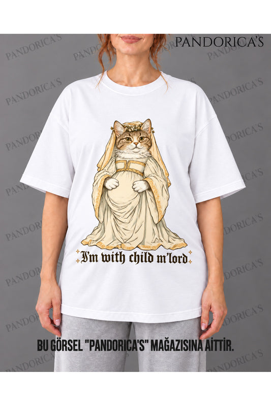Kadın Hamile Temalı "I'M WITH CHILD MY LORD" Sevimli Kedi Baskılı Oversize %100 Pamuk Tişört Bisiklet Yaka