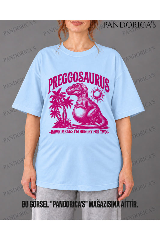 Kadın Hamile Temalı "PREGGOSAURS I'M HUNGRY FOR TWO" Sevimli Dinazor Baskılı Oversize %100 Pamuk Tişört Bisiklet Yaka