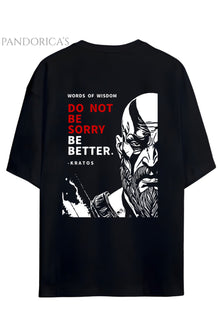GOD OF WAR TASARIM SERİSİ "DO NOT BE SORRY BE BETTER" YAZILI SIRT BASKILI UNISEX GAMER TİŞÖRT