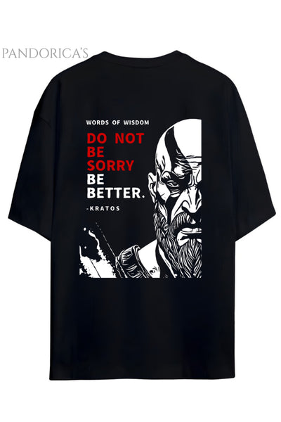 GOD OF WAR TASARIM SERİSİ "DO NOT BE SORRY BE BETTER" YAZILI SIRT BASKILI UNISEX GAMER TİŞÖRT