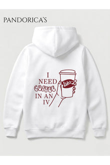 GILMORE GIRLS "I NEED COFFEE IN AN IV" Lorelai Gilmore Kahve Tasarımı Yazılı SIRT VE ÖN Baskılı Unisex Kapüşonlu Pamuklu Sweatshirt Hoodie