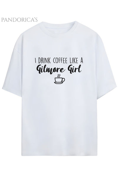 Gilmore Girls Tasarım Serisi "I Drink Coffee Like a Gilmore Girl" Yazılı Kahve Baskılı Pamuklu Unisex Tişört