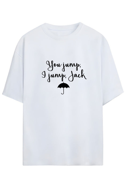 Gilmore Girls Tasarım Serisi Rory ve Jack İkonik Replik "You Jump, I Jump Jack" Yazılı Şemsiye Baskılı Unisex Tişört