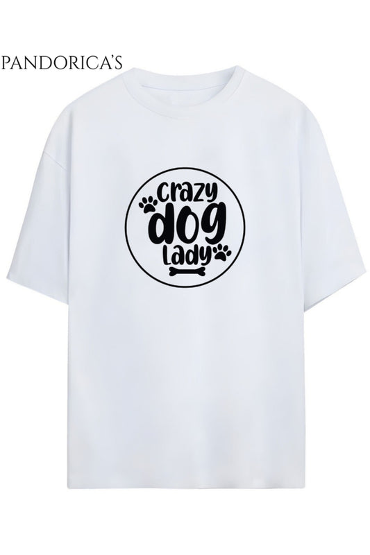 "CRAZY DOG LADY" Yazılı Baskılı Köpeksever Unisex Pamuklu Tişört