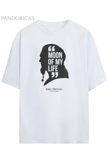 Pandorica's Game Of Thrones Tasarımı Khal Drago Moon Of My Life Yazılı Unisex Pamuklu T-shirt