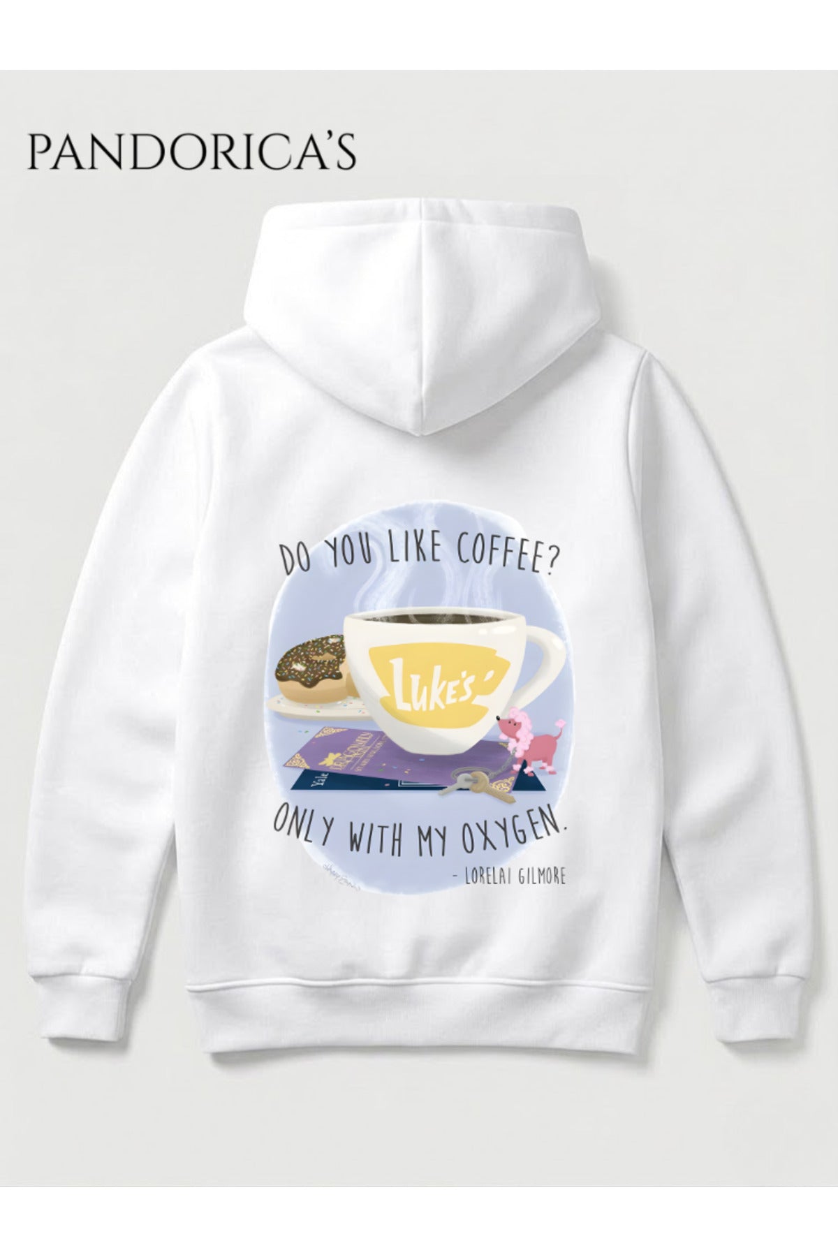 Beyaz Gilmore Girls "Do You Like Coffee Only With My Oxygen" Lorelai Kahve Tasarımı Yazılı Sırt Baskılı Unisex Kapüşonlu Pamuklu Sweatshirt Hoodie - 96