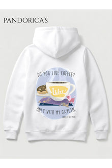 GILMORE GIRLS "DO YOU LIKE COFFEE ONLY WITH MY OXYGEN" Lorelai Kahve Tasarımı Yazılı SIRT Baskılı Unisex Kapüşonlu Pamuklu Sweatshirt Hoodie