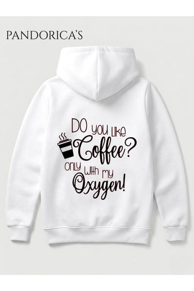 GILMORE GIRLS "DO YOU LIKE COFFEE ONLY WITH MY OXYGEN" Lorelai Kahve Tasarımı Yazılı SIRT Baskılı Unisex Kapüşonlu Pamuklu Sweatshirt Hoodie