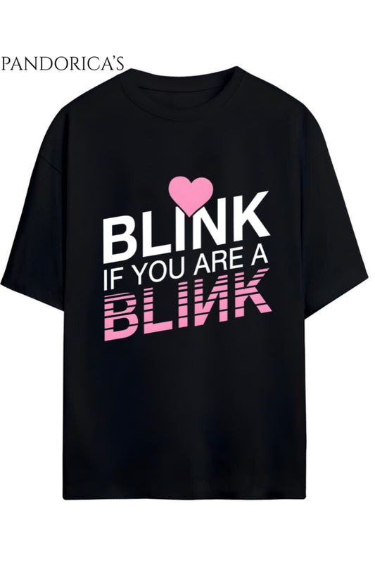 BLACKPINK Tasarım Serisi "BLINK IF YOU ARE A BLINK" Yazılı Baskılı Unisex Relaxed Kalıp Tişört