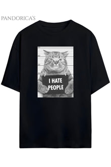 Pandorica's İronik Kedi Tasarim Baskılı I Hate People Yazılı Unisex Pamuklu T-shirt