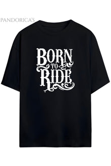 Pandorica's Motorcu Tasarımı Baskılı "BORN TO RIDE" Yazılı Unisex Pamuklu T-shirt