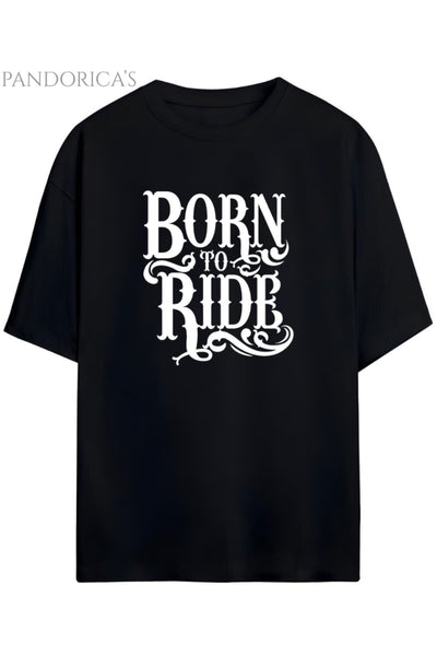 Pandorica's Motorcu Tasarımı Baskılı "BORN TO RIDE" Yazılı Unisex Pamuklu T-shirt