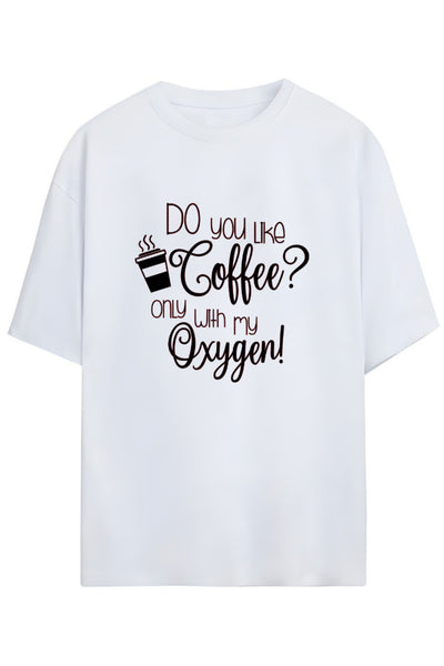 Gilmore Girls Tasarım Serisi "Do You Like Coffee? Only With My Oxygen" Yazılı Baskılı Pamuklu Unisex Tişört