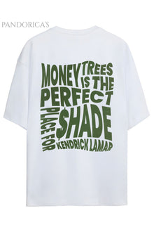 Kendrick Lamar Tasarımı "MONEY TREES IS THE PERFECT PLACE FOR SHADE" Yazılı Sırt Baskılı Yazılı Pamuklu Unisex Tişört