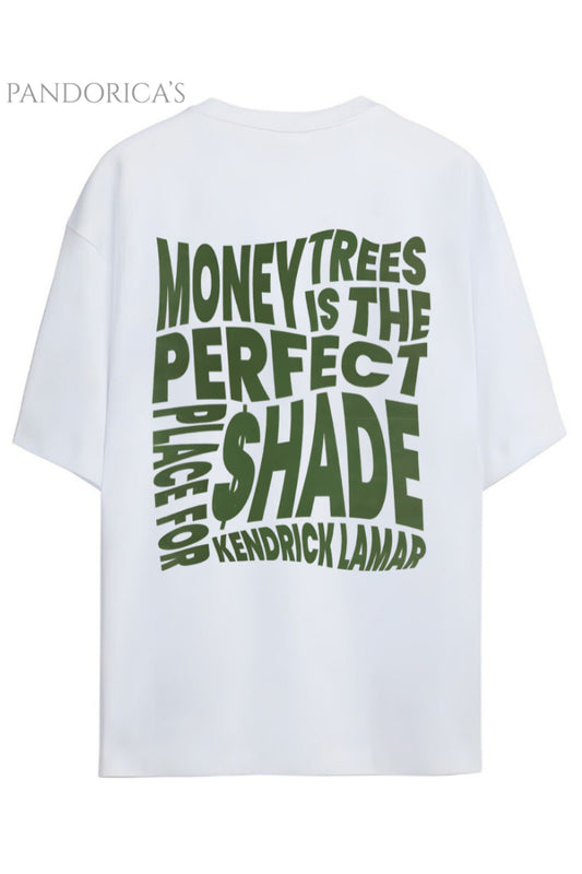 Kendrick Lamar Tasarımı "MONEY TREES IS THE PERFECT PLACE FOR SHADE" Yazılı Sırt Baskılı Yazılı Pamuklu Unisex Tişört