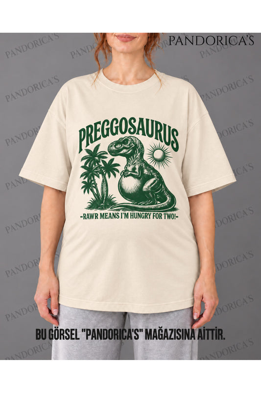 Kadın Hamile Temalı "PREGGOSAURS I'M HUNGRY FOR TWO" Sevimli Dinazor Baskılı Oversize %100 Pamuk Tişört Bisiklet Yaka