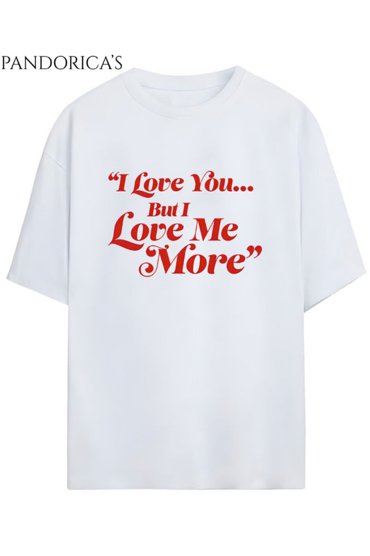 Sex And The City Tasarım Serisi Samantha Jones İkonik Replik "I LOVE YOU BUT I LOVE ME MORE" Yazılı Baskılı Pamuklu T-shirt