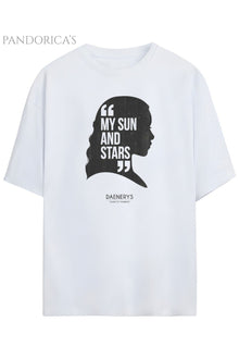 Pandorica's Game Of Thrones Tasarımı Daenerys My Sun & Stars Yazılı Unisex Pamuklu T-shirt