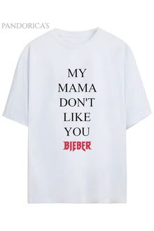 JUSTIN BIEBER "MY MAMA DOESN'T LIKE YOU" YAZILI BASKILI BEYAZ PAMUKLU UNISEX TİŞÖRT