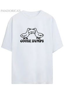 Pandorica's İronik Komik Tasarim Kaz Baskılı Goose Bumps Yazılı Unisex Pamuklu T-shirt