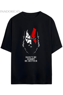 GOD OF WAR TASARIM SERİSİ "DON'T BE SORRY BE BETTER" YAZILI KRATOS BASKILI UNISEX GAMER TİŞÖRT