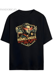Pandorica's The Boys "DID YOU SEE THE MEMES ABOUT ME" HOMELANDER Baskılı Unisex Pamuklu Tişört