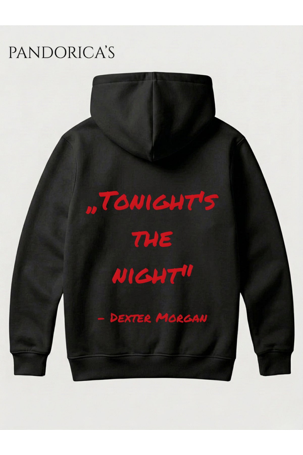 Siyah Dexter Tasarımı "Tonight's The Night" İkonik Replik Yazılı Sırt Baskılı Unisex Kapüşonlu Pamuklu Sweatshirt Hoodie - 60